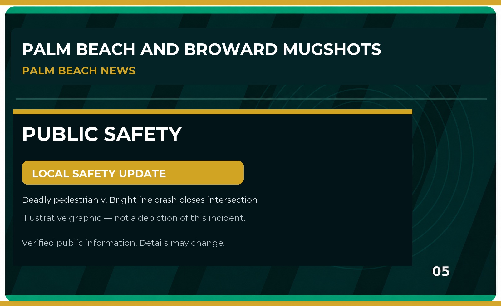 Palm Beach County Public Safety Update: Deadly pedestrian v. Brightline crash closes intersection in Delray Beach