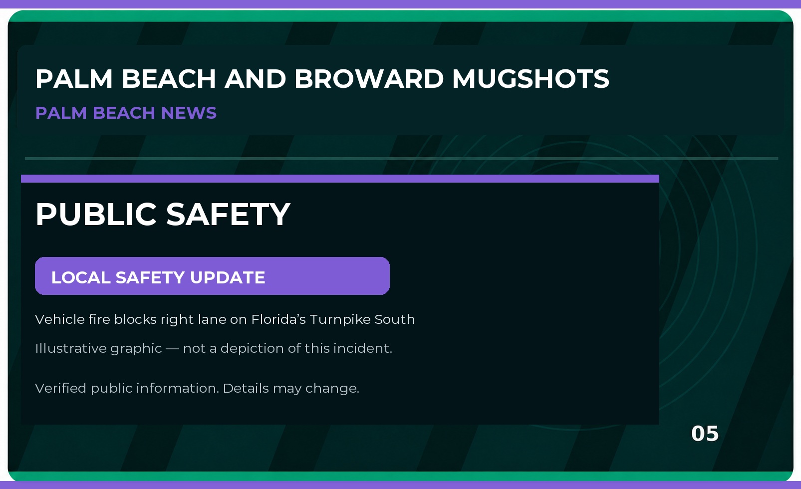 Palm Beach County Public Safety Update: Vehicle fire blocks right lane on Florida’s Turnpike South near Boynton Beach exit